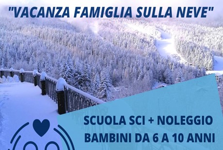 Pacchetto Vacanza Famiglia sulla Neve